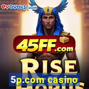 5p.com casino